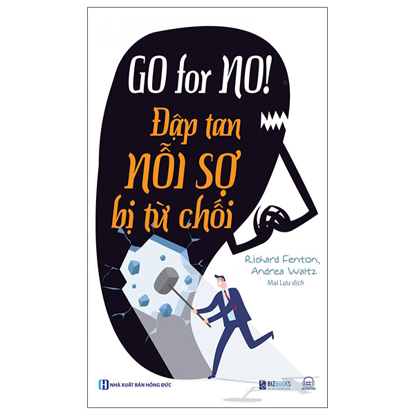 Sách - Go for No! Đập tan nỗi sợ bị từ chối