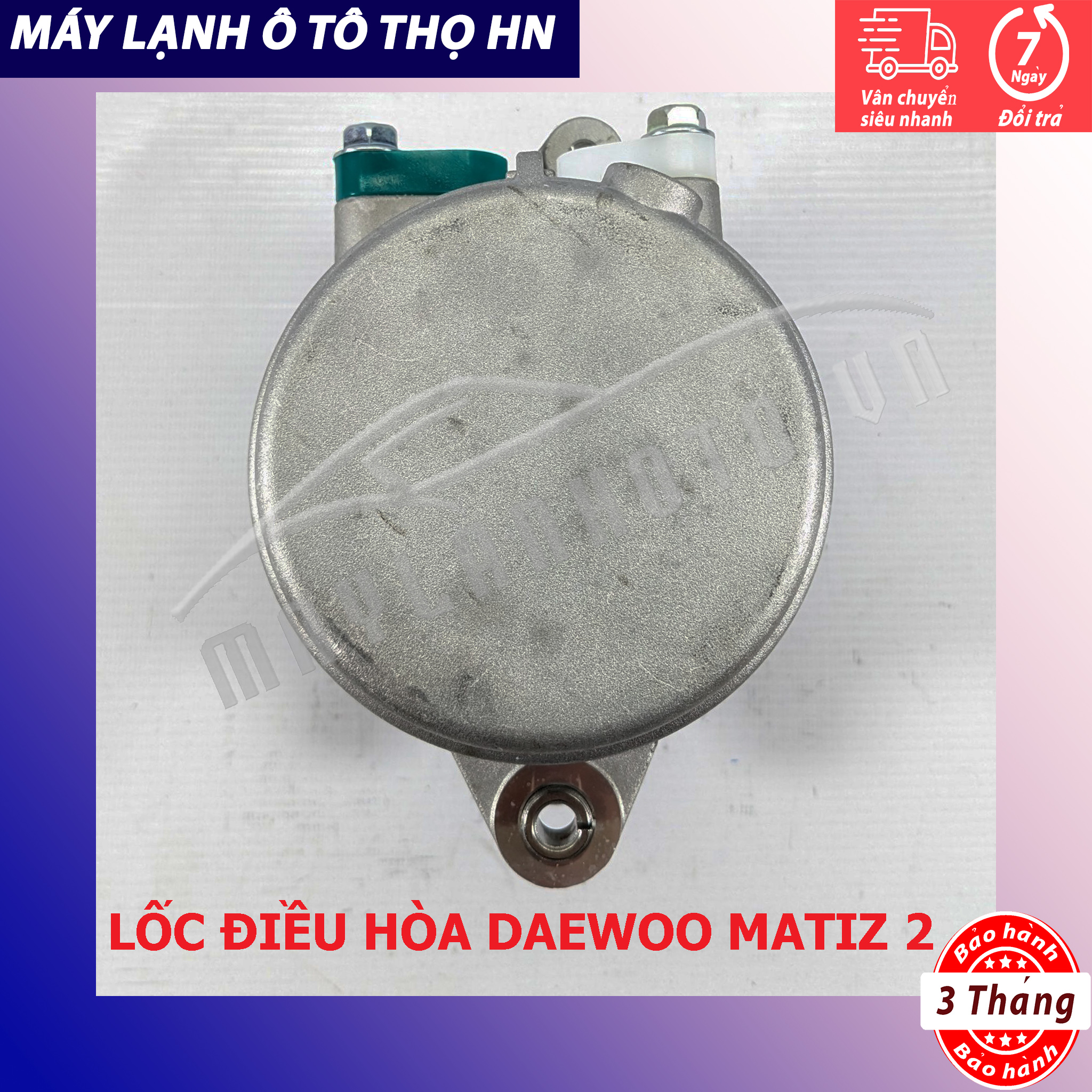 Lốc điều hòa Daewoo Matiz 2 / 3 - Chevrolet Spark 2006 2007 2008 2009 2010 Hàng xịn Hàn Quốc 06 07 08 09 10