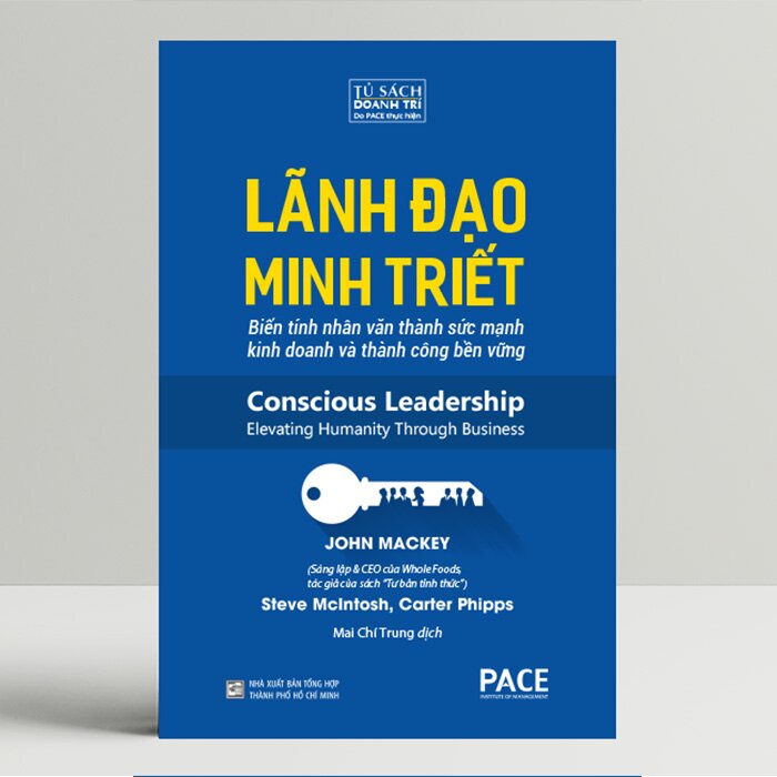Sách - Lãnh Đạo Minh Triết - Conscious Leadership