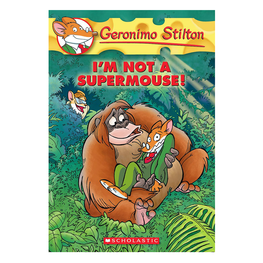 Geronimo Stilton #43: I'M Not A Supermouse! (Oct)