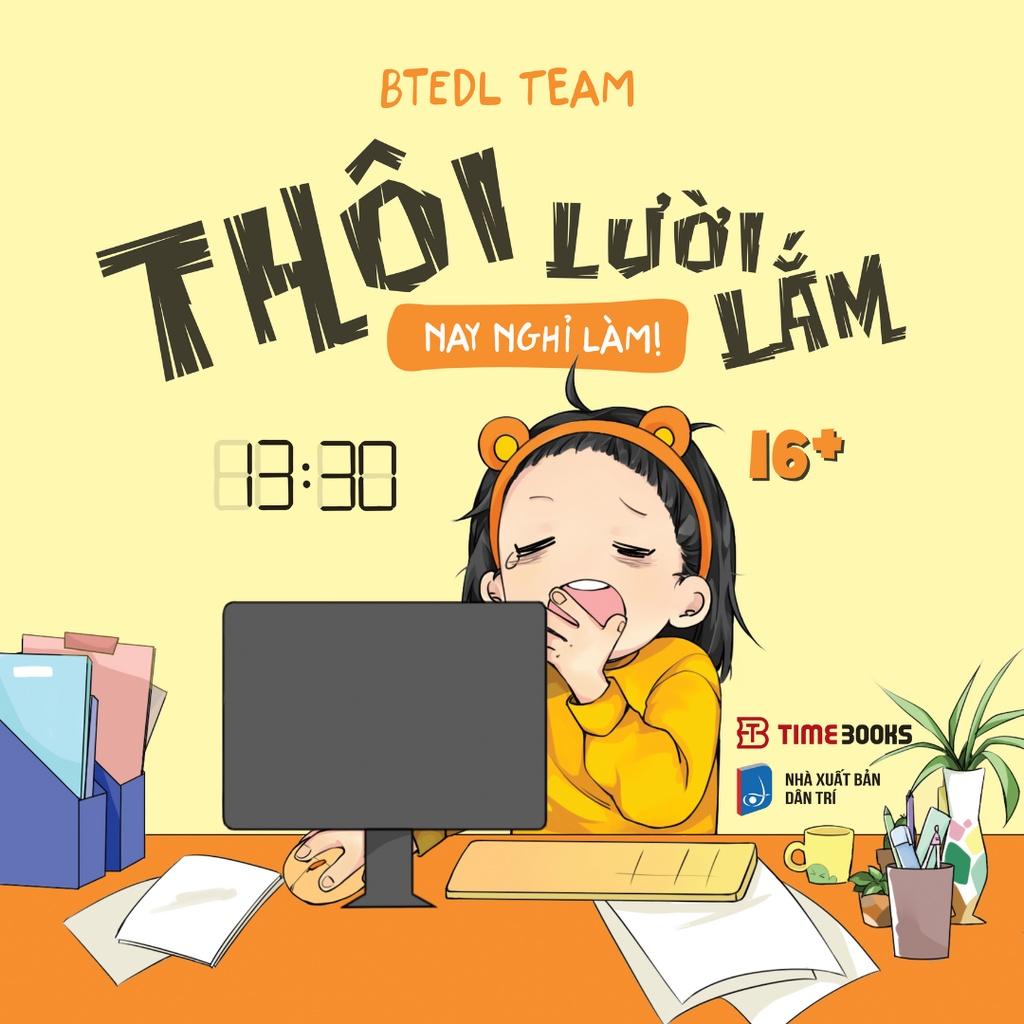 Thôi Lười Lắm, Nay Nghỉ Làm! - Bản quyền