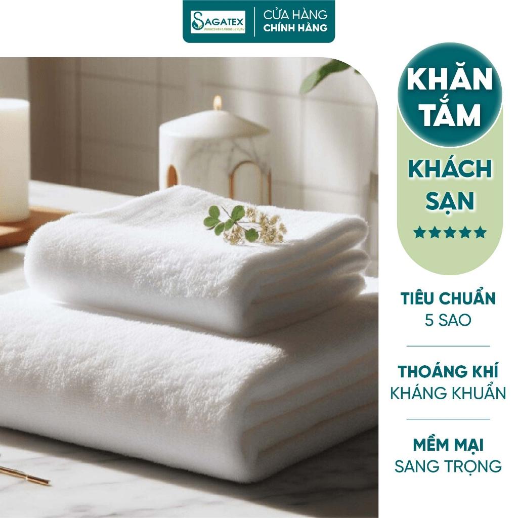 Khăn Tắm Cao Cấp, Tiêu Chuẩn Khách Sạn 5 Sao, SAGATEX, Chất Liệu Cotton Tự Nhiên Thấm Hút Tốt, Mềm Mại