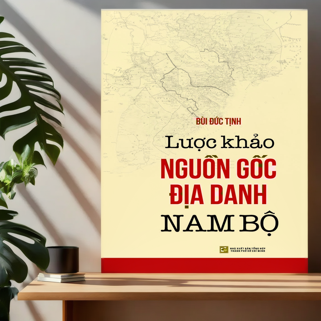 Lược khảo nguồn gốc địa danh Nam Bộ