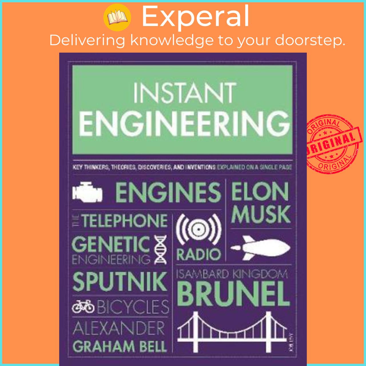 Sách - Instant Engineering : Key Thinkers, Theories, Discoveries and Inventions Exp by Joel Levy