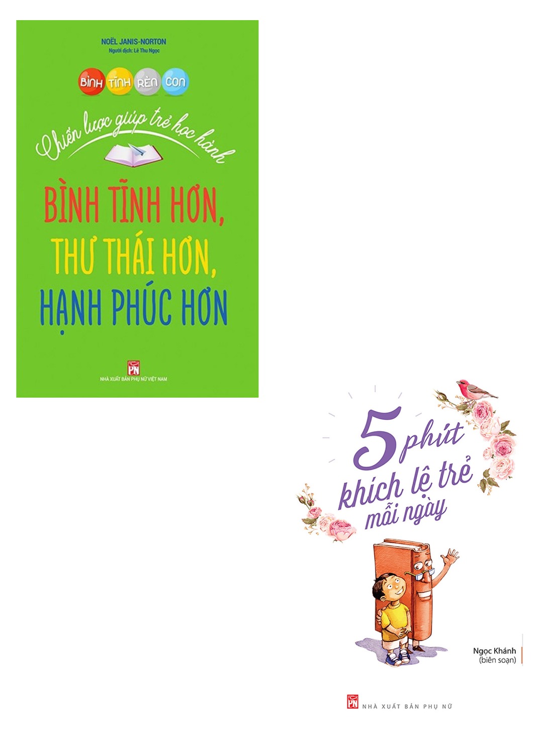 Combo Bình Tĩnh Rèn Con - Chiến Lược Giúp Trẻ Học Hành + 5 Phút Khích Lệ Trẻ Mỗi Ngày (Bộ 2 cuốn) _