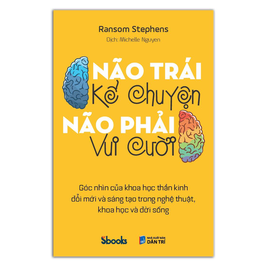 Não Trái kể Chuyện Não Phải Vui Cười - Ransom Stephens