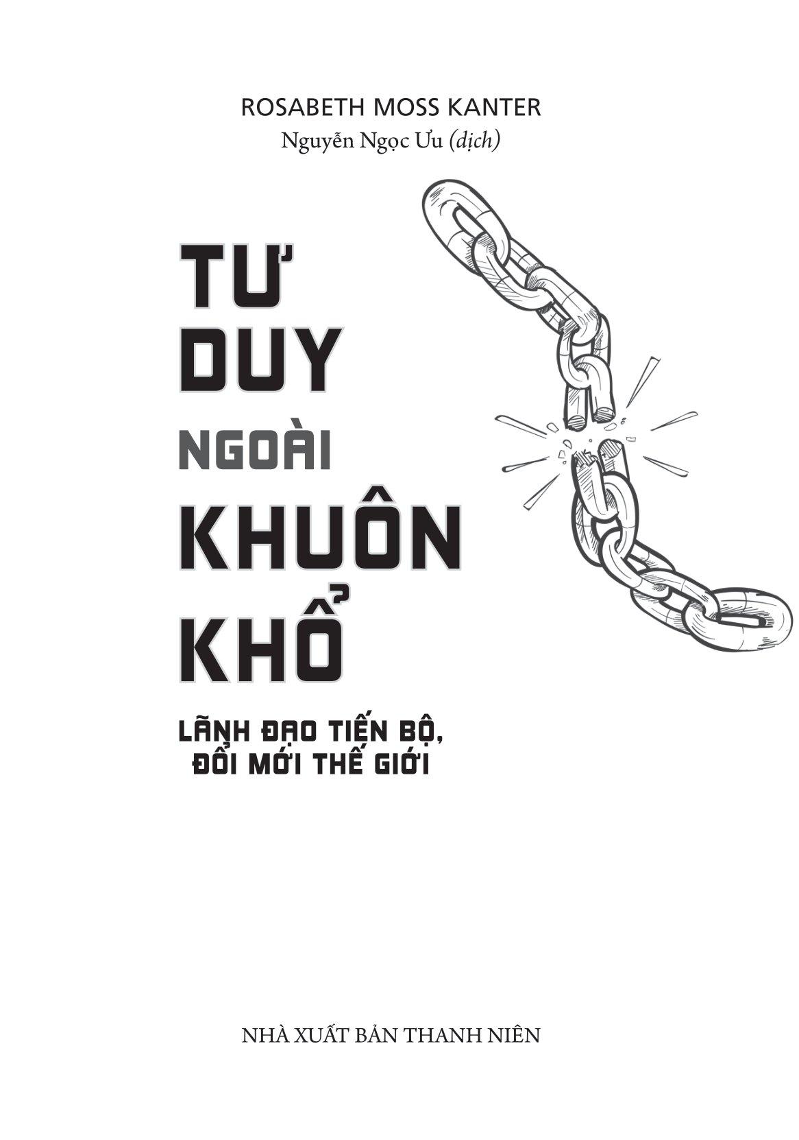 Tư Duy Ngoài Khuôn Khổ - Lãnh Đạo Tiến Bộ, Đổi Mới Thế Hệ