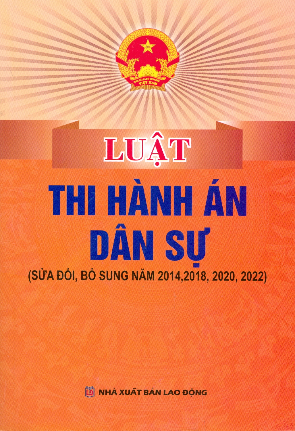 Luật Thi Hành Án Dân Sự (Sửa đổi, bổ sung năm 2014, 2018, 2020, 2022)