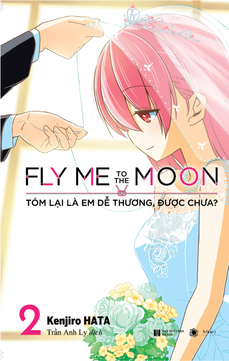 Fly Me To The Moon: Tóm Lại Là Em Dễ Thương, Được Chưa - Tập 2_THA