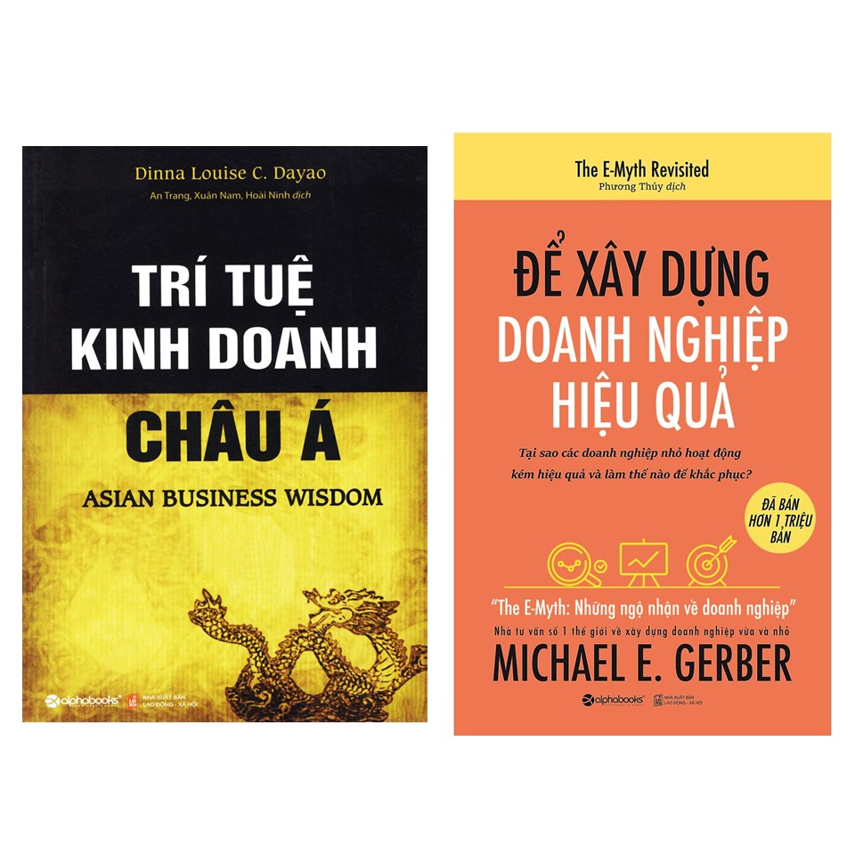 Combo Sách Kỹ Năng Kinh Doanh: Trí Tuệ Kinh Doanh Châu Á + Để Xây Dựng Doanh Nghiệp Hiệu Quả