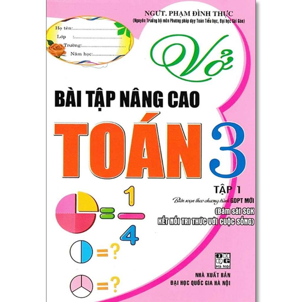 Sách - Vở Bài Tập Nâng Cao Toán Lớp 3 - Bám Sát SGK Kết Nối Tri Thức Với Cuộc Sống - Phạm Đình Thực - Hồng Ân