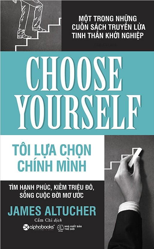 Tôi Lựa Chọn Chính Mình (Tái Bản 2018)