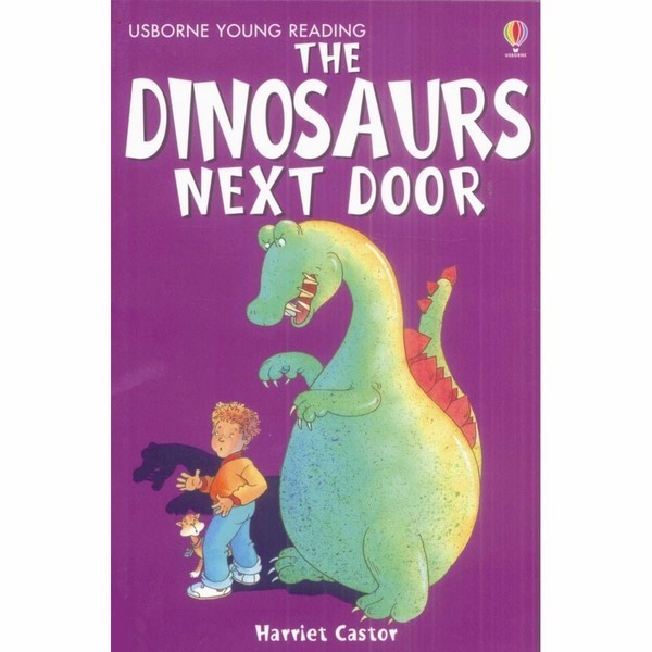 Usborne Young Reading Series One: The Dinosaurs Next Door