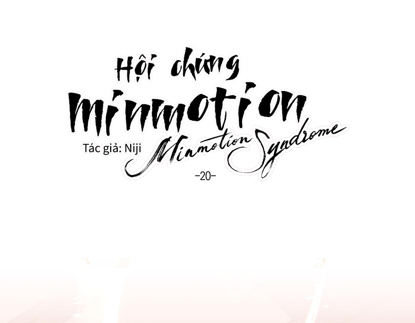 hội chứng minmotion chapter 20 47