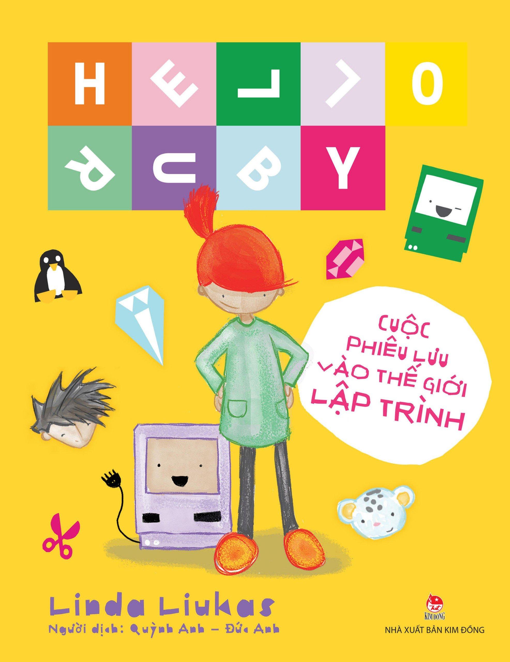 Hello Ruby - Cuộc Phiêu Lưu Vào Thế Giới Lập Trình - Bìa Cứng