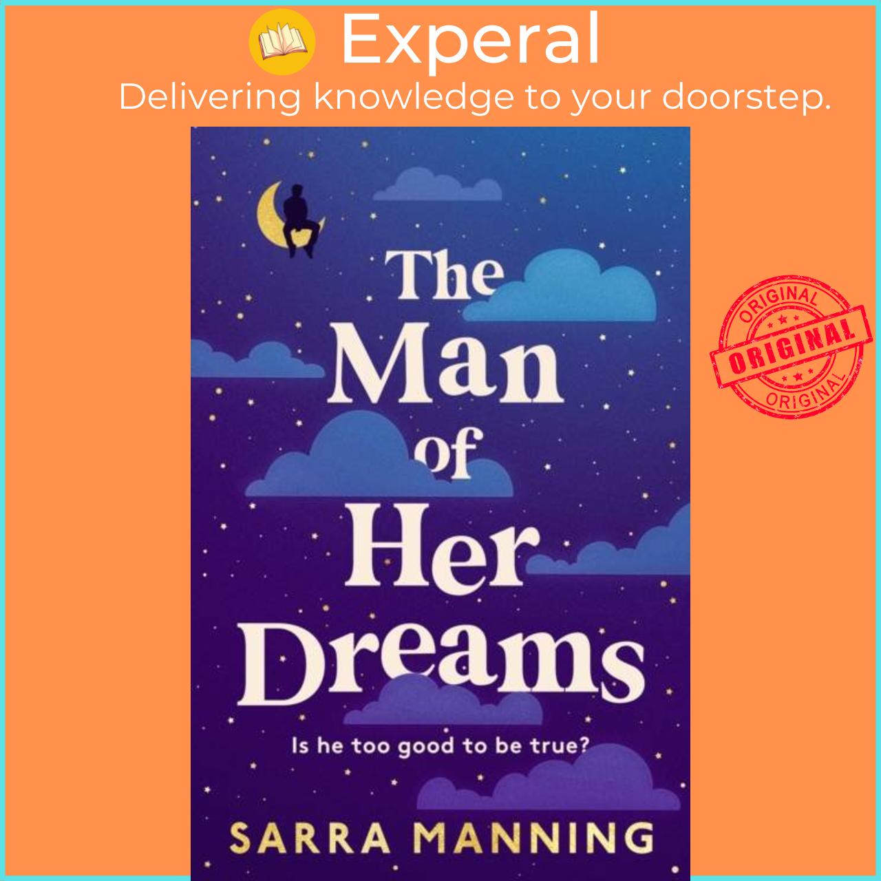 Hình ảnh Sách - The Man of Her Dreams - the brilliant new rom-com from the author of Lon by Sarra Manning (UK edition, hardcover)