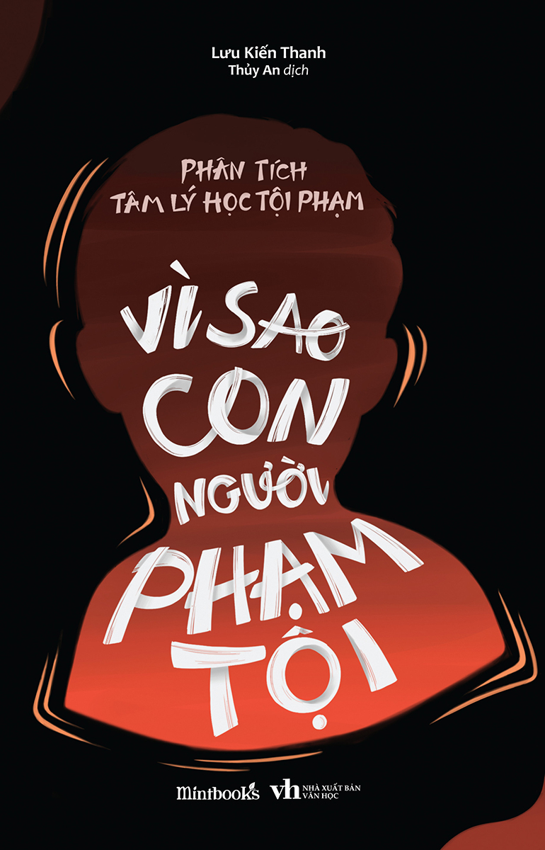 Phân Tích Tâm Lý Học Tội Phạm - Vì Sao Con Người Phạm Tội _AZ