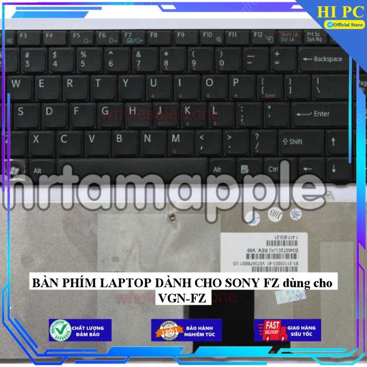 BÀN PHÍM LAPTOP DÀNH CHO SONY FZ dùng cho VGN-FZ - Hàng Nhập Khẩu