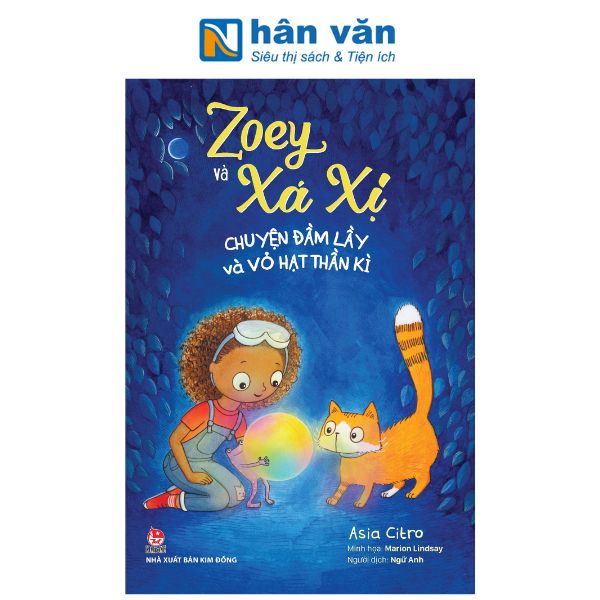Zoey Và Xá Xị - Tập 5 - Chuyện Đầm Lầy Và Vỏ Hạt Thần Kì