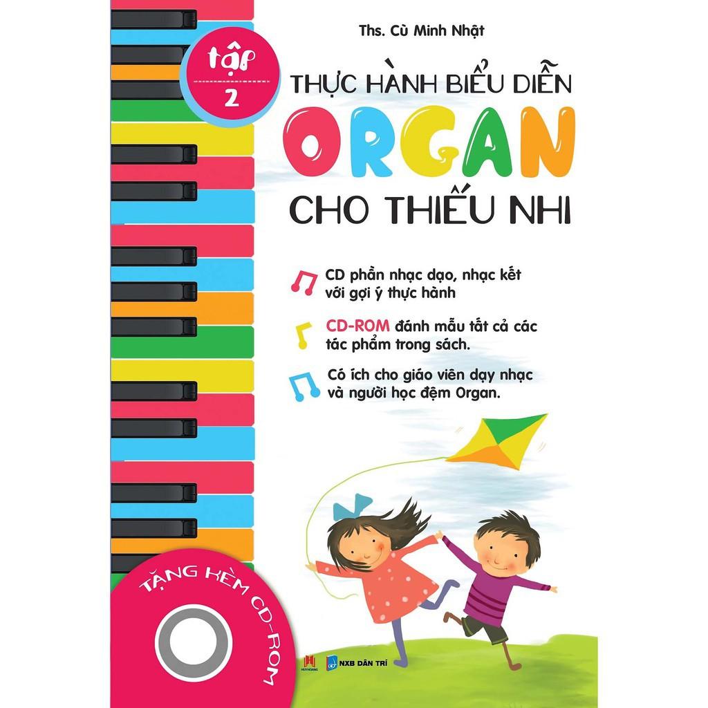 Sách - Thực Hành Biểu Diễn Organ Cho Thiếu Nhi – Tập 2 - Huy Hoàng