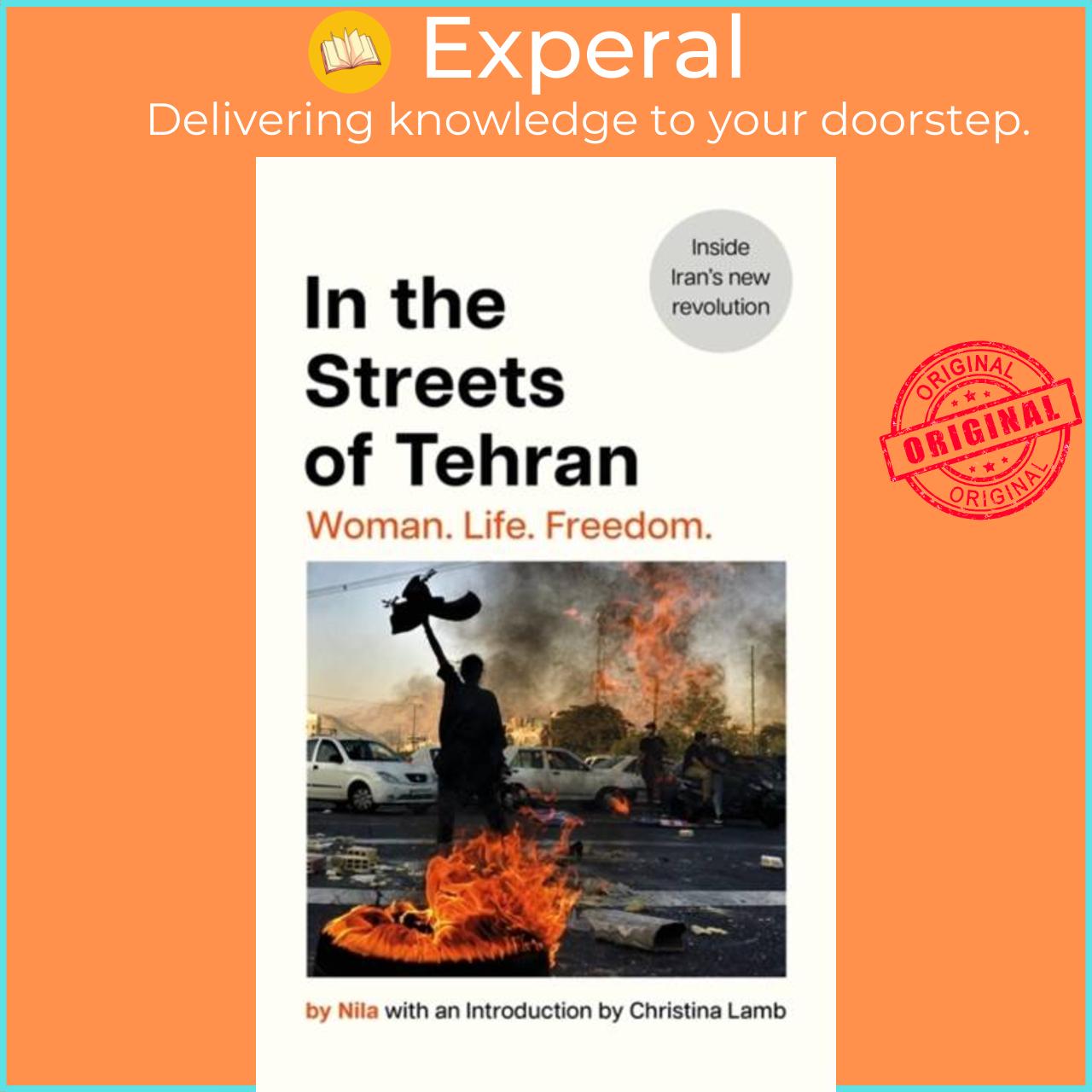 Sách - In the Streets of Tehran - Woman. Life. Freedom. by Poupeh Missaghi (UK edition, hardcover)