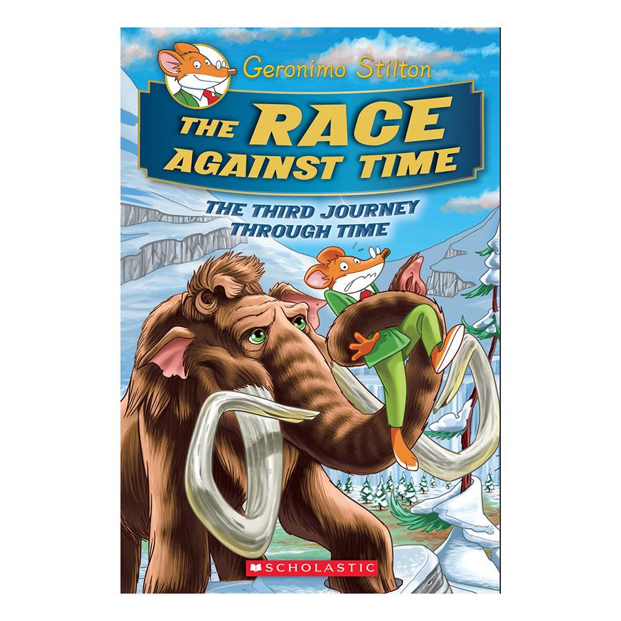 Geronimo Stilton Special Edition The Third Journey Through Time Book 3: The Race Against Time