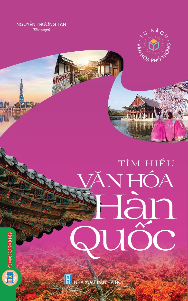 Tìm Hiểu Văn Hóa Hàn Quốc