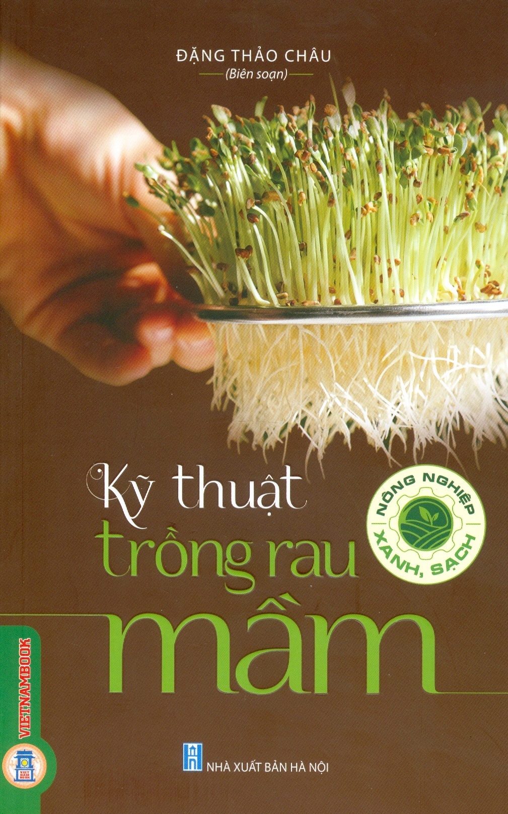 Nông Nghiệp Xanh, Sạch - Kỹ Thuật Trồng Rau Mầm