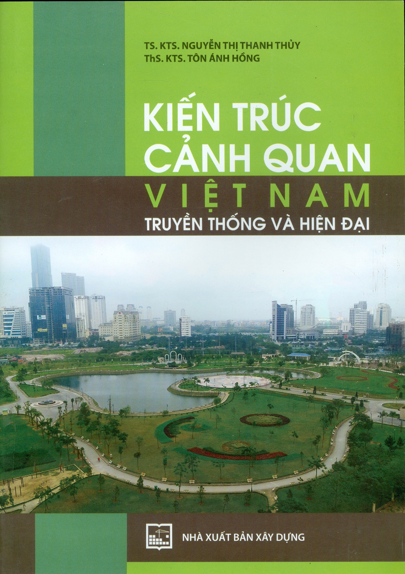 Kiến Trúc Cảnh Quan Việt Nam - Truyền Thống Và Hiện Đại 