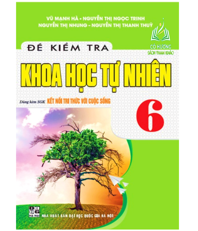 Sách - đề kiểm tra khoa học tự nhiên 6 dung kèm SGK kết nối tri thức với cuộc sống