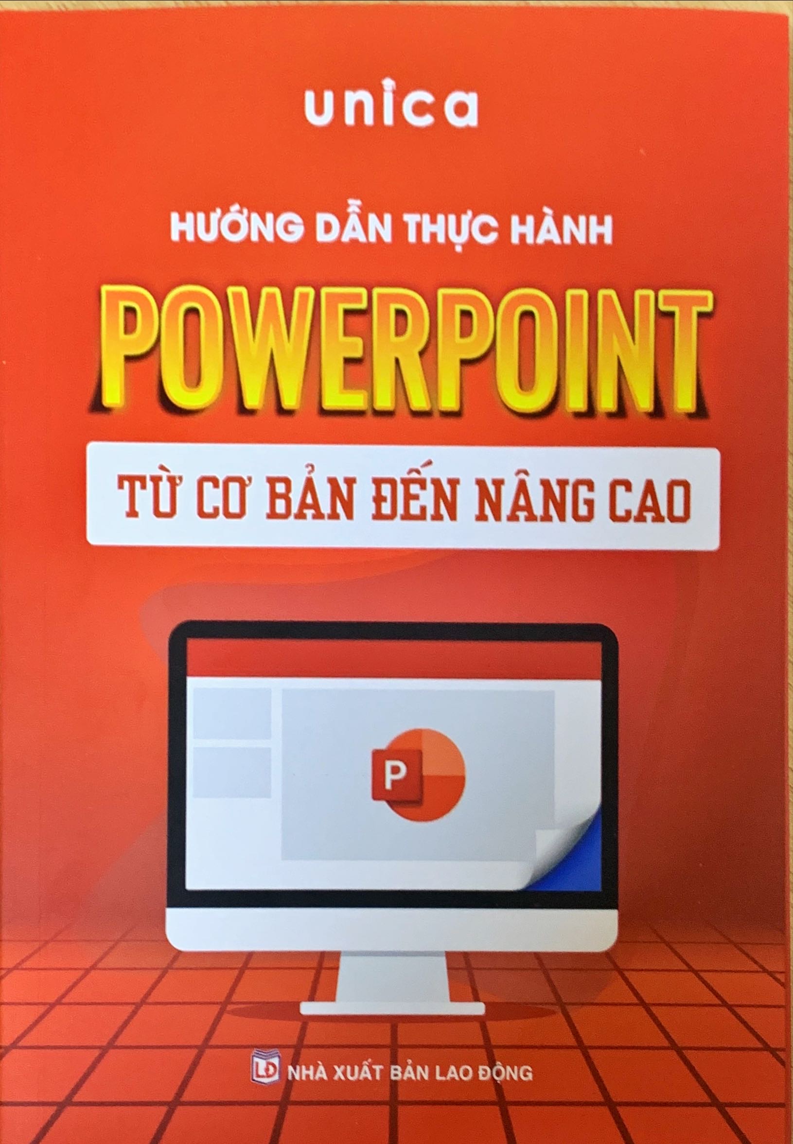 Sách PowerPoint Tin học văn phòng Unica, Hướng dẫn thực hành từ cơ bản đến nâng cao, in màu chi tiết, TẶNG video bài giảng
