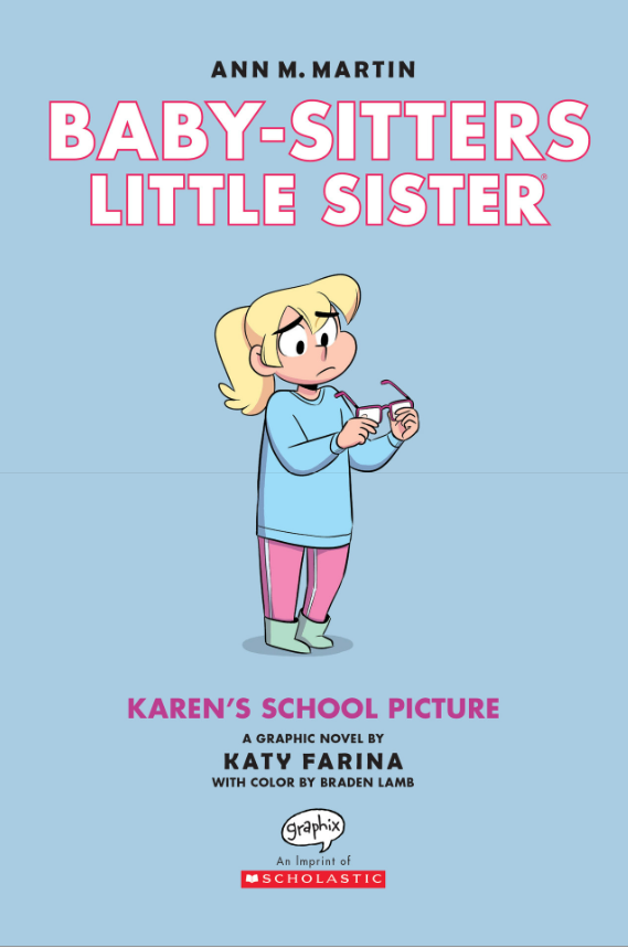 Baby-Sitters Little Sister #5: Karen's School Picture: A Graphic Novel