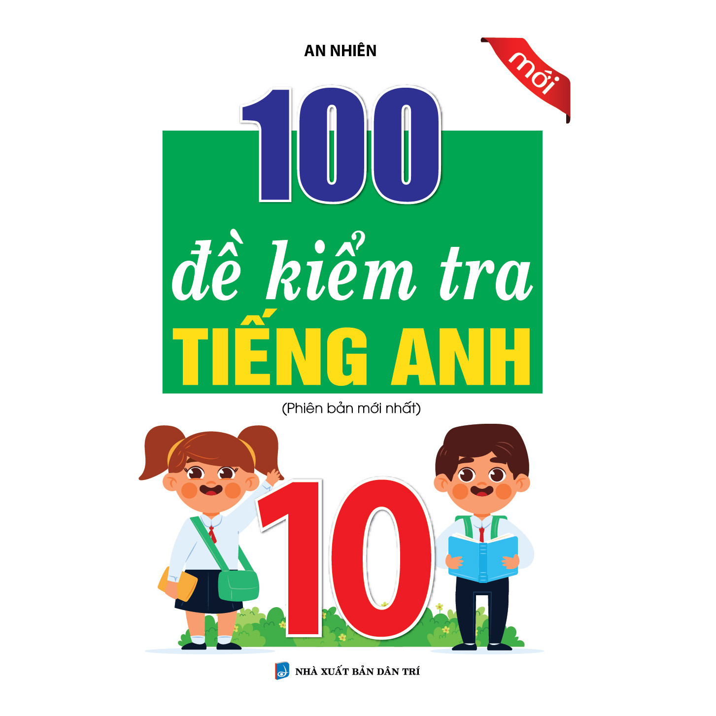 100 ĐỀ KIỂM TRA TIẾNG ANH 10