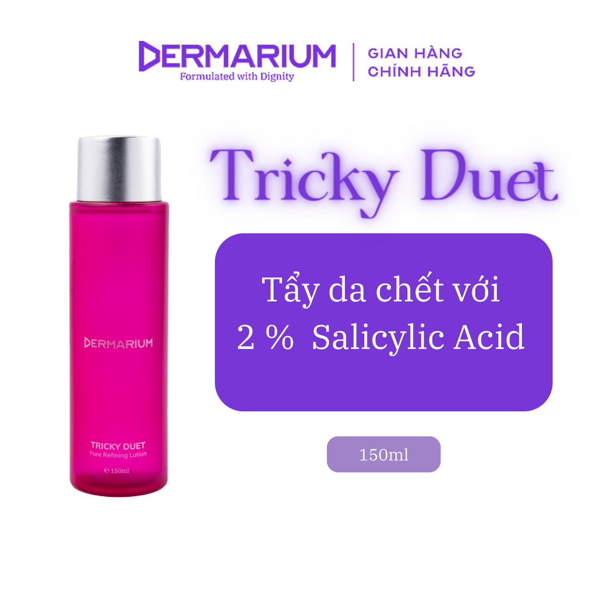 Toner Làm Sạch Dermarium Tricky Duet 2% Salicylic Acid 150ml