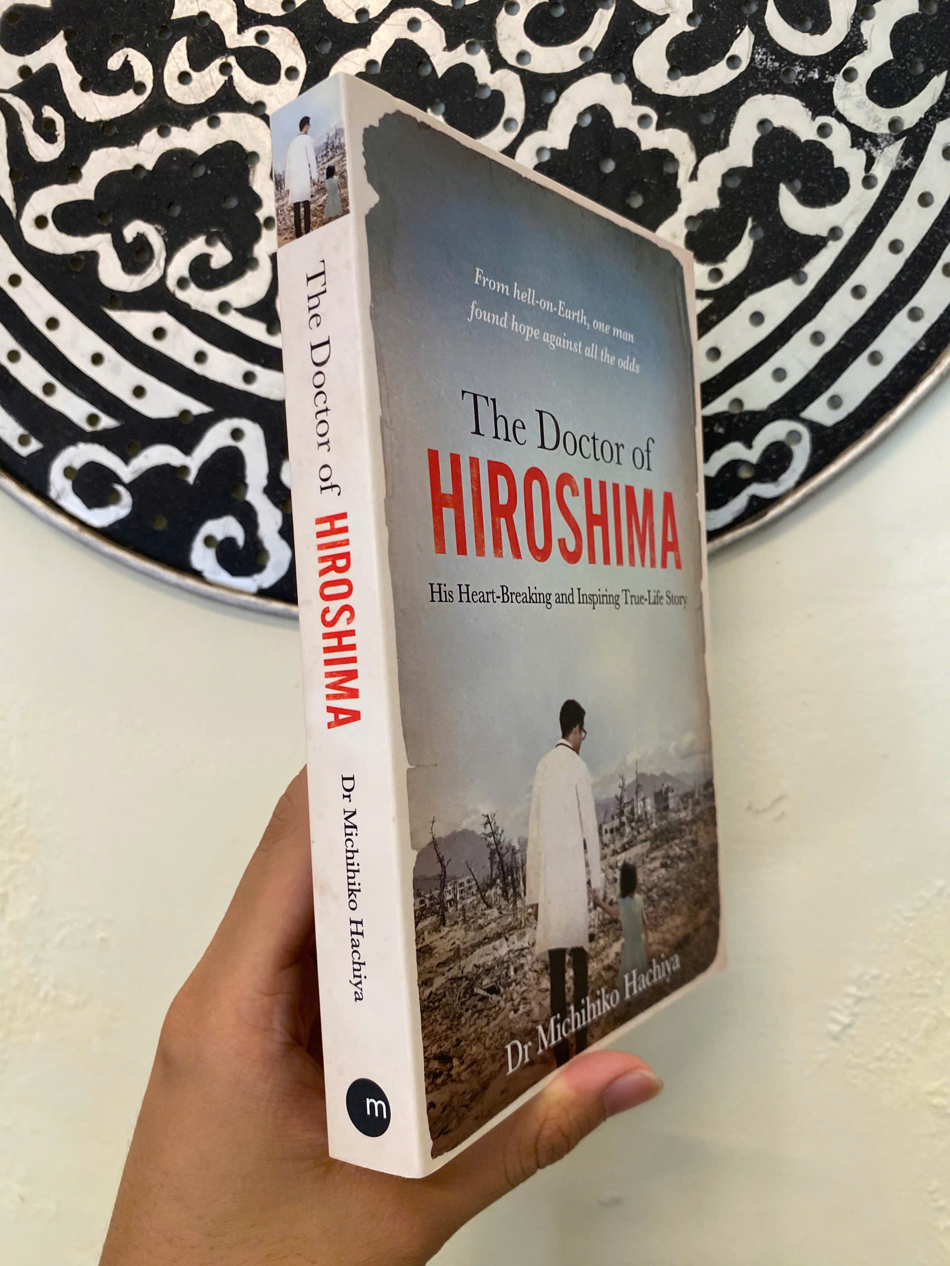 Sách - The Doctor of Hiroshima: Heartbreaking and Inspiring Life Story by Michihiko Hachiya