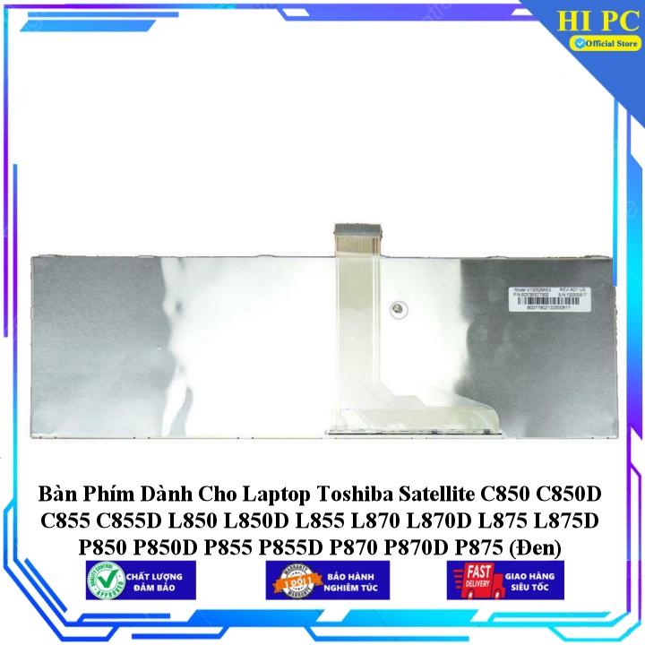 Bàn Phím Dành Cho Laptop Toshiba Satellite C850 C850D C855 C855D L850 L850D L855 L870 L870D L875 L875D P850 P850D P855  - Hàng Nhập Khẩu