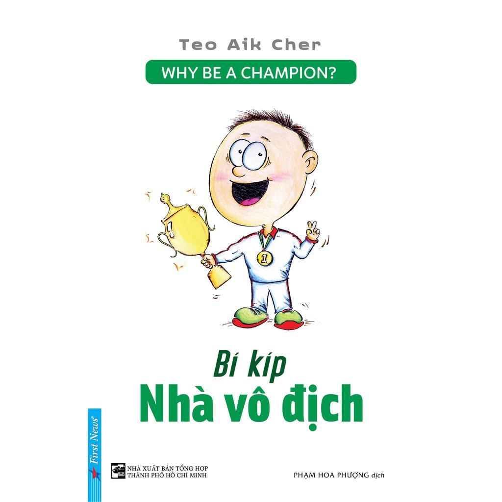 Bí Kíp Nhà Vô Địch - Why Be A Champion? - Bản Quyền