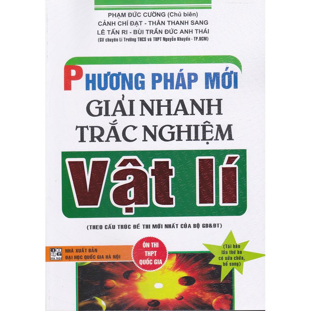 Sách - Phương pháp mới giải nhanh trắc nghiệm Vật lý.