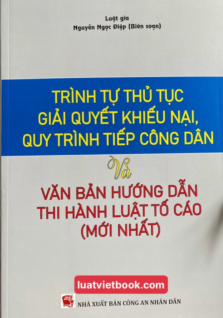 Hình ảnh Trình Tự Thủ Tục Giải Quyết Khiếu Nại, Quy Trình Tiếp Công Dân và Văn Bản Hướng Dẫn Thi Hành  Luật Tố Cáo