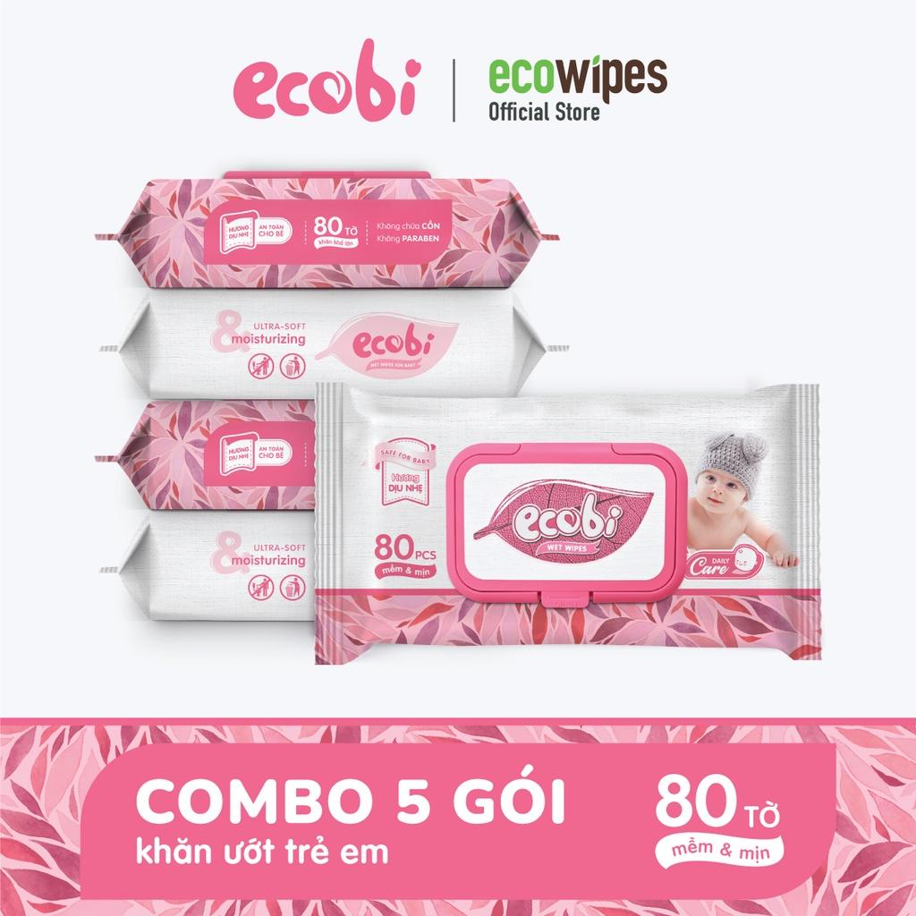 Combo 05 gói khăn giấy ướt cho bé Ecobi gói 80 tờ Hương Dịu Nhẹ không cồn không paraben an toàn cho da của trẻ