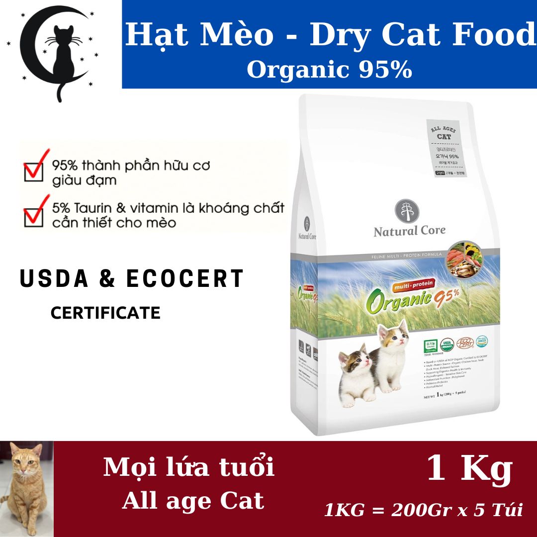 Hạt Đa Đạm Cho MÈO 95% - NATURAL CORE  Organic 95% [1Kg] | Dry Cat Food