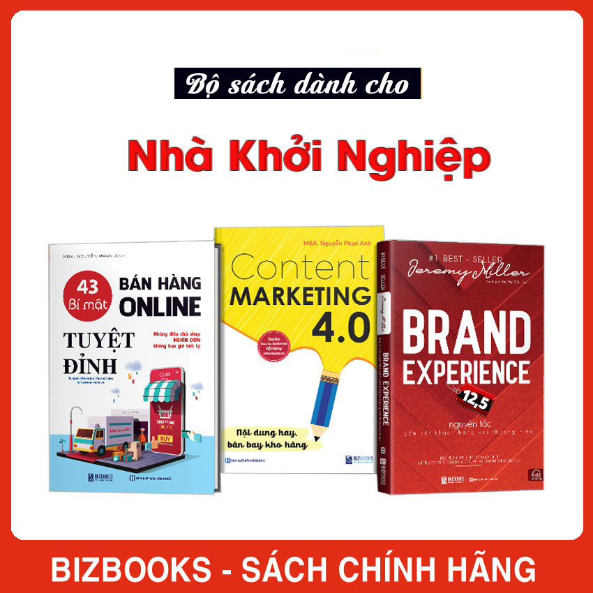 Bộ 3 Cuốn Sách Cho Nhà Khởi Nghiệp: 43 Bí Mật Bán Hàng Online Tuyệt Đỉnh, Content Marketing 4.0 - Nội dung hay, bán bay kho hàng Và Brand Experience 12,5 Nguyên Tắc Gắn Kết Khách Hàng Với Thương Hiệu