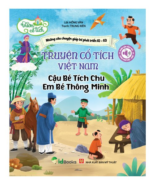Truyện cổ tích Việt Nam-  CẬU BÉ TÍCH CHU -  EM BÉ THÔNG MINH- Phiên bản SÁCH NÓI.