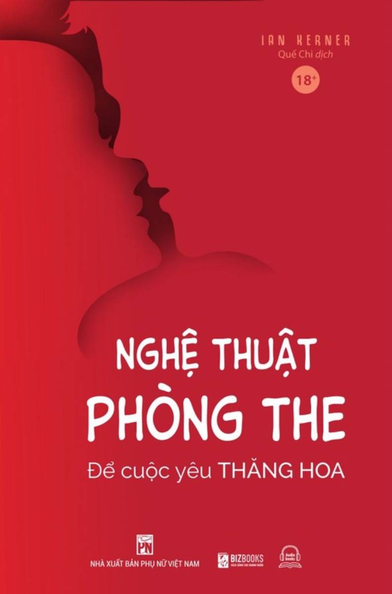 Nghệ Thuật Phòng The - Để Cuộc Yêu Thăng Hoa - BIZ