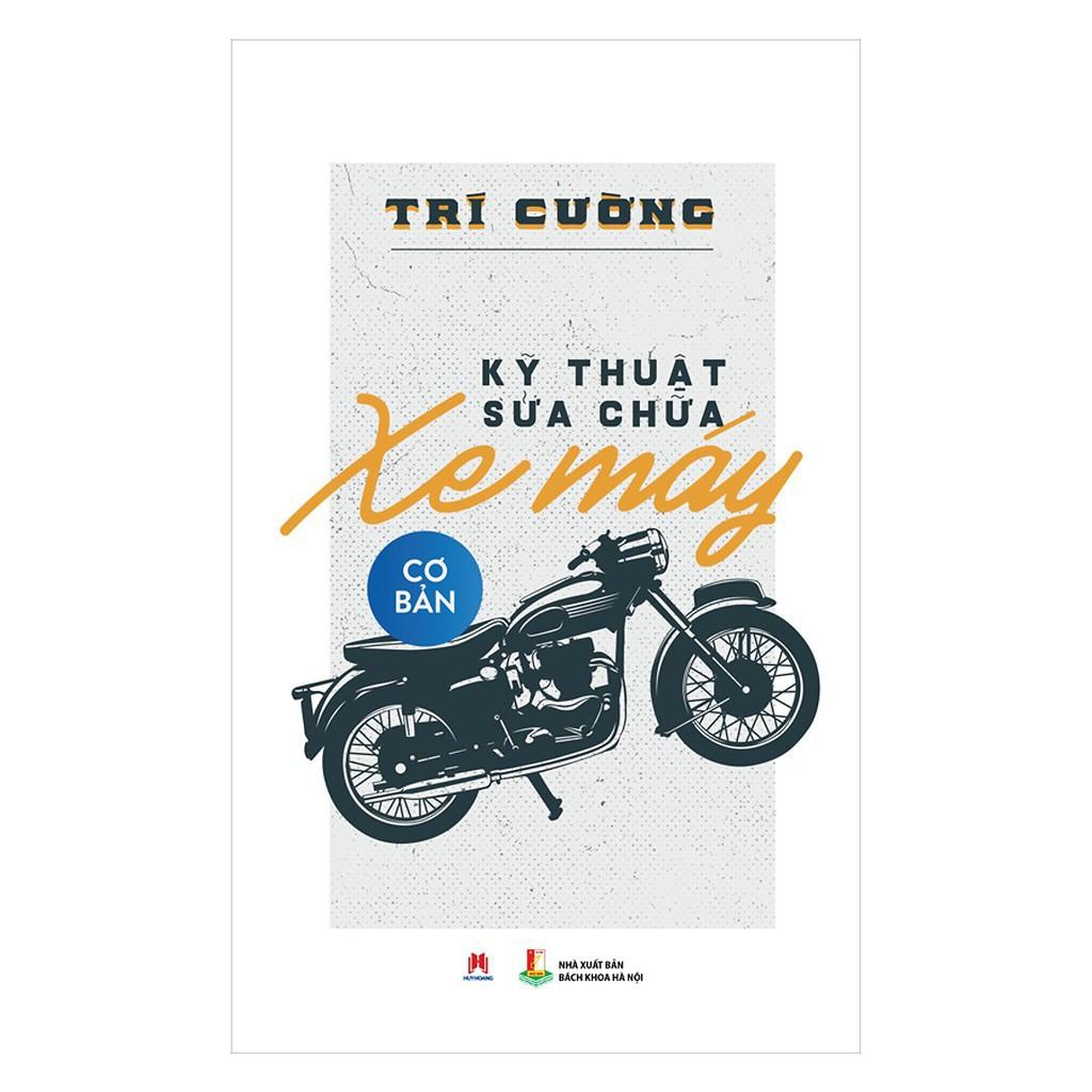 Kỹ Thuật Sửa Chữa Xe Máy Cơ Bản