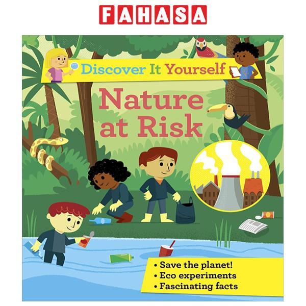 Sách ngoại văn: Discover It Yourself - Nature At Risk