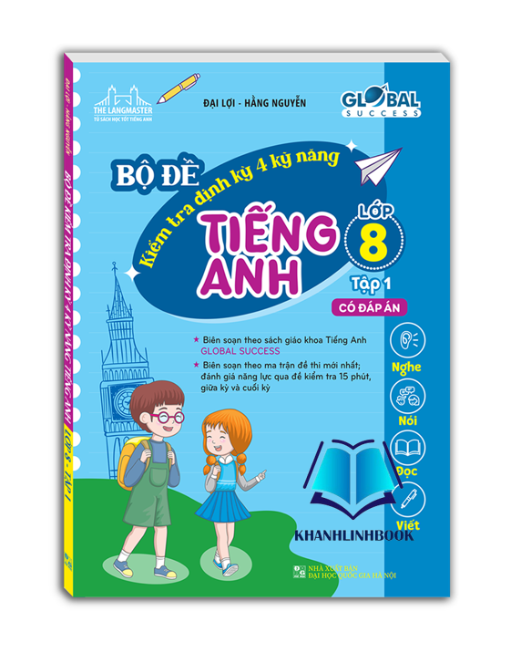 Sách - GLOBAL SUCCESS - Bộ đề kiểm tra định kỳ 4 kỹ năng tiếng anh lớp 8 tập 1