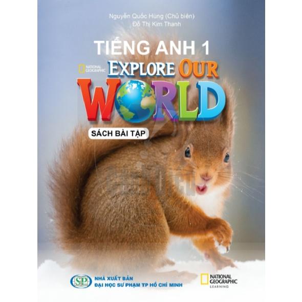 Bài Tập Tiếng Anh 1 - Explore Our World