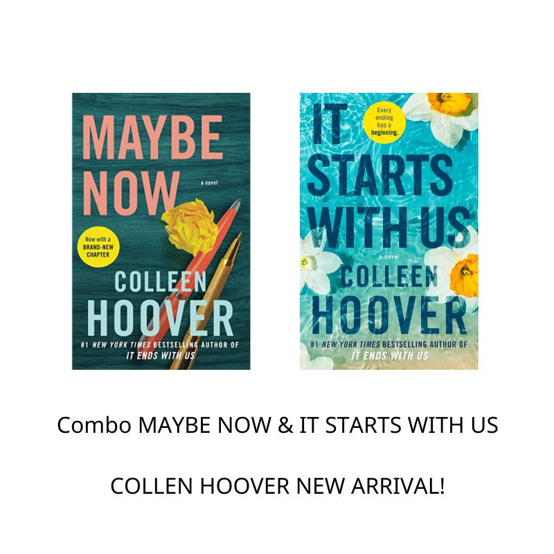 Combo 2 cuốn Sách: t Starts with Us (UK edition, hardcover) và It Maybe Now (UK edition, paperback) by Colleen Hoover