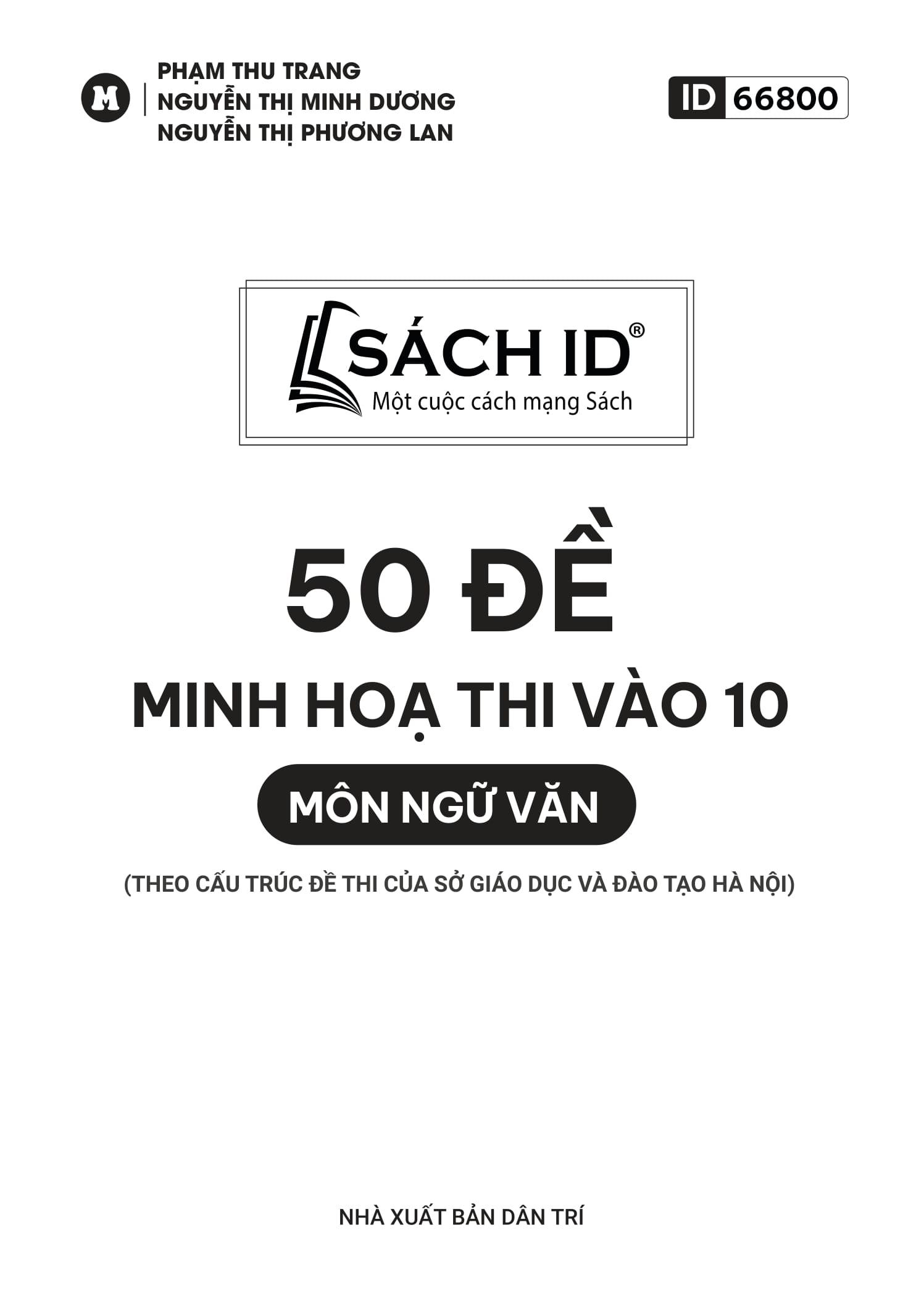 Sách - 50 Đề Minh Họa Thi Vào 10 - Môn Ngữ Văn (Theo Cấu Trúc Đề Của Sở Giáo Dục Và Đào Tạo Hà Nội)